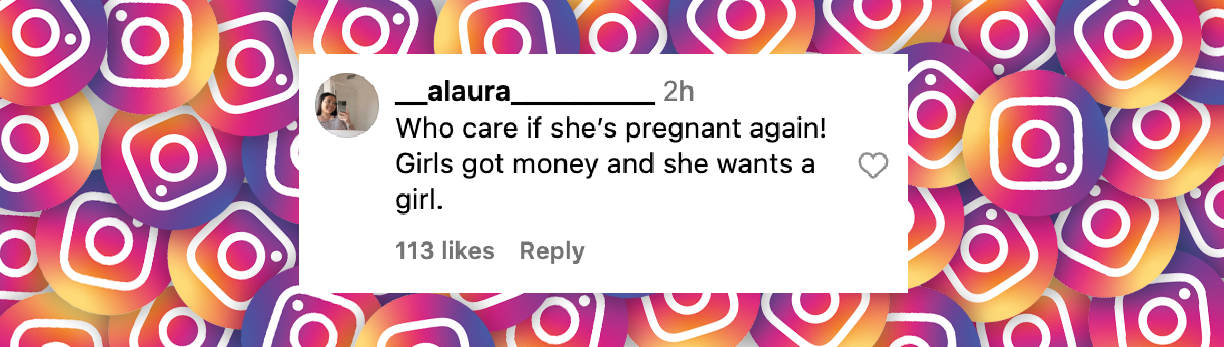 Comentario de un internauta sobre la aparición de Rihanna antes de la Met Gala 2025 el 5 de mayo de 2025: "¡A quién le importa si está embarazada otra vez! La chica tiene dinero y quiere una niña".| Fuente: Instagram/entertainmenttonight